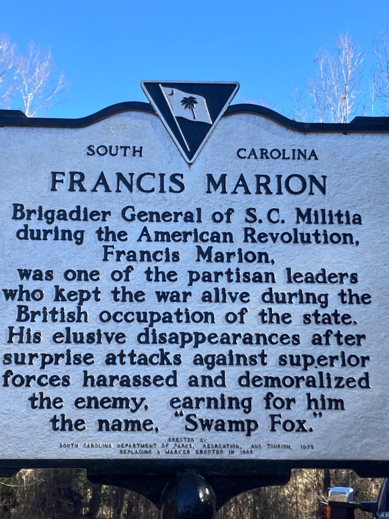 Historical marker for Francis Marion, Brigadier General of S.C. Militia, the Swamp Fox